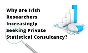 Read more about the article <h1>Why are Irish Researchers Increasingly Seeking Private Statistical Consultancy?</h1>